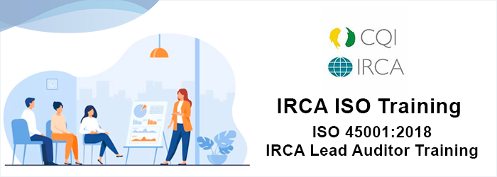 ISO 45001:2018 Lead Auditor (IRCA)